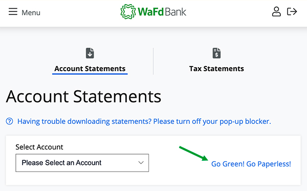 WaFd Bank, go green! go paperless!